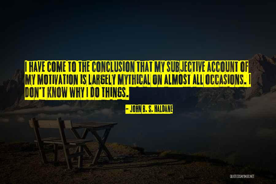 Catalino Gil Quotes By John B. S. Haldane Catalino Gil Quotes By John B. S. Haldane