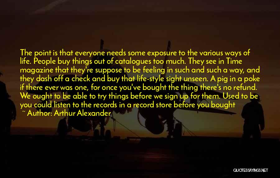 Catalogues Quotes By Arthur Alexander