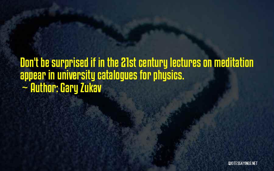 Catalogues Quotes By Gary Zukav