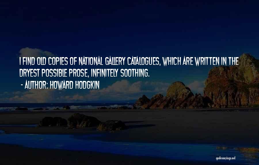 Catalogues Quotes By Howard Hodgkin