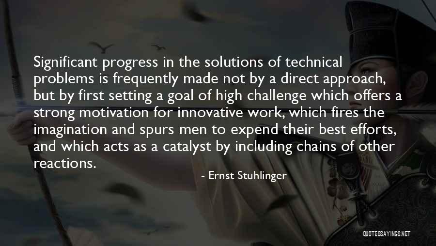 Catalyst Best Quotes By Ernst Stuhlinger Catalyst Best Quotes By Ernst Stuhlinger