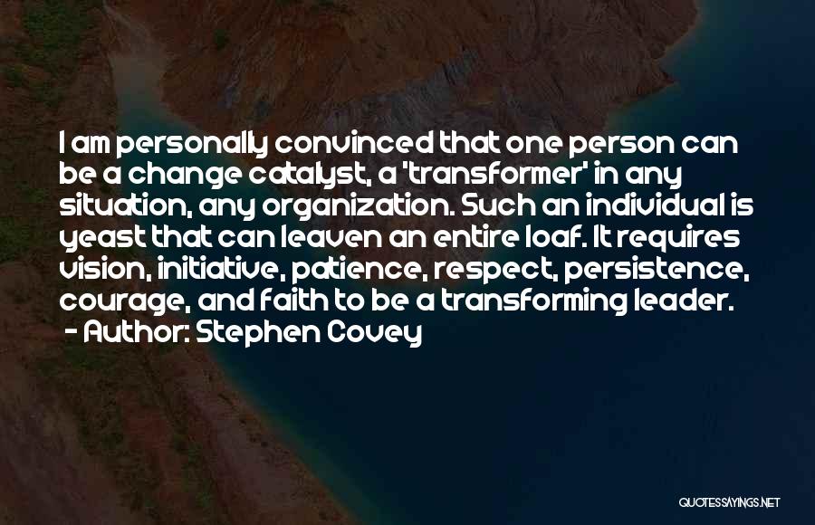 Catalyst Leader Quotes By Stephen Covey