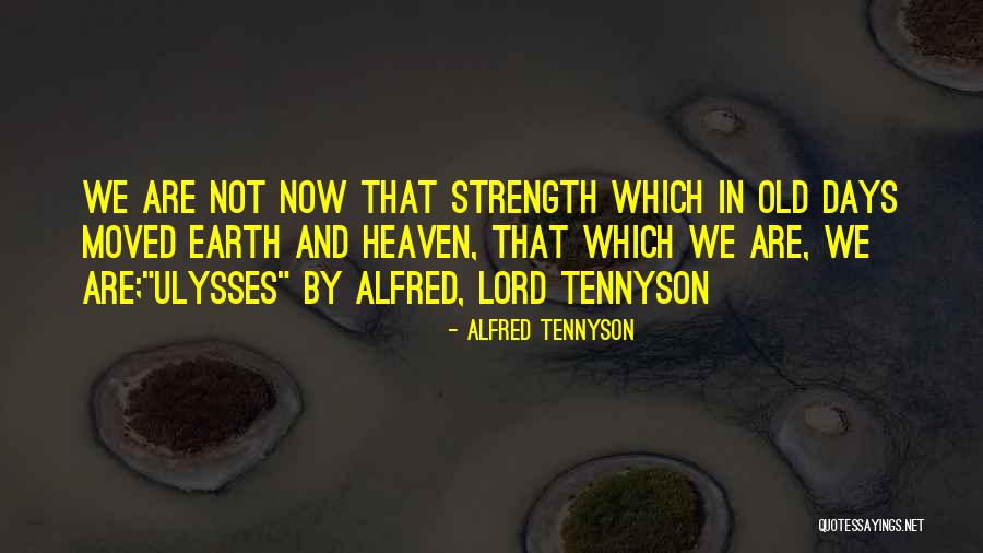 Catalyst Quotes By Alfred Tennyson