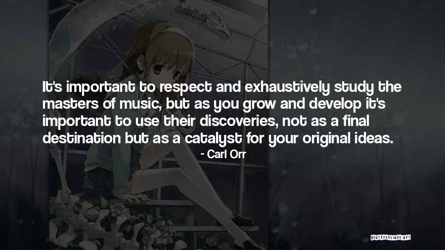 Catalyst Quotes By Carl Orr