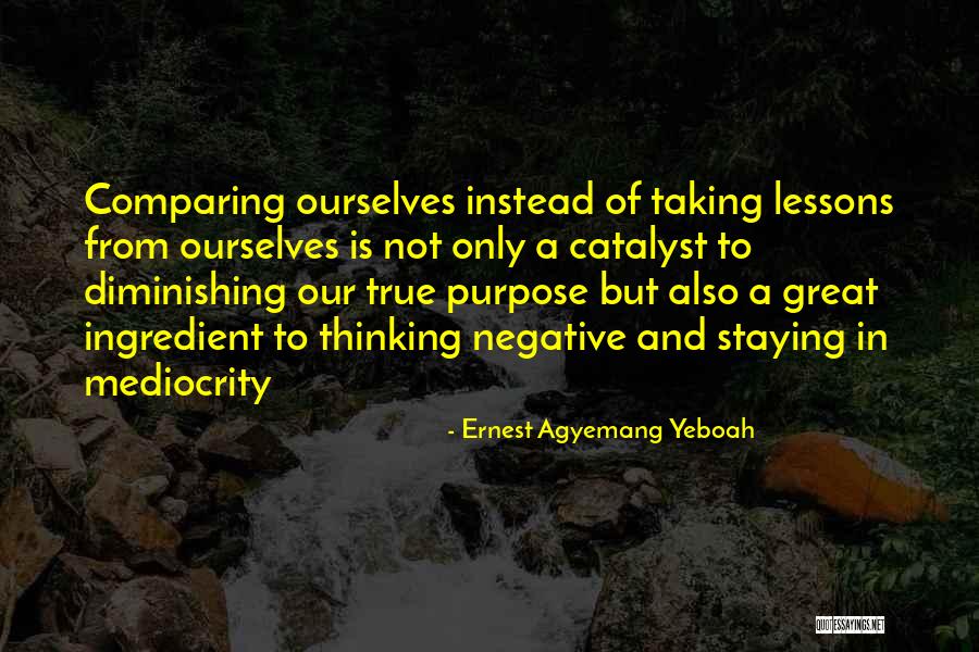 Catalyst Quotes By Ernest Agyemang Yeboah