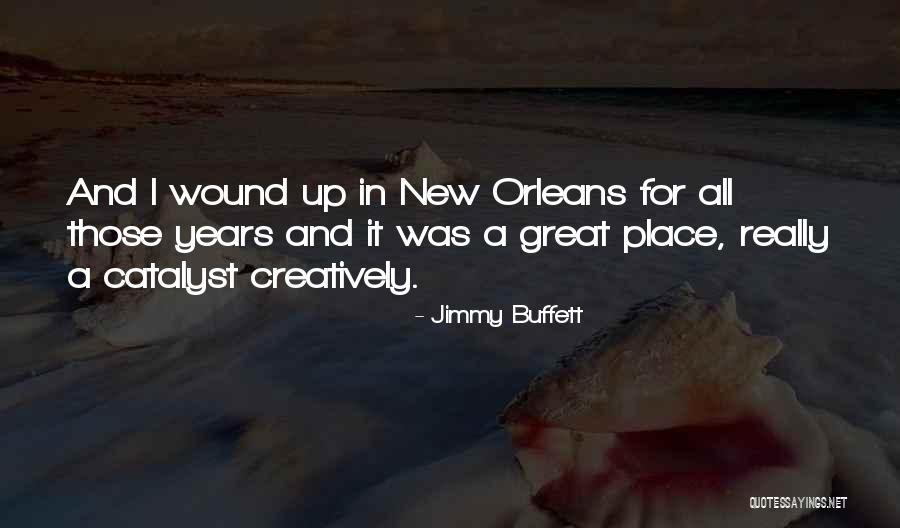 Catalyst Quotes By Jimmy Buffett