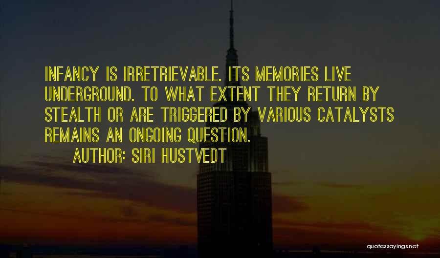 Catalyst Quotes By Siri Hustvedt