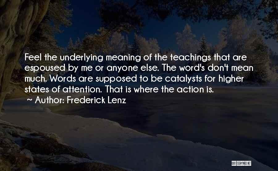 Catalysts Quotes By Frederick Lenz
