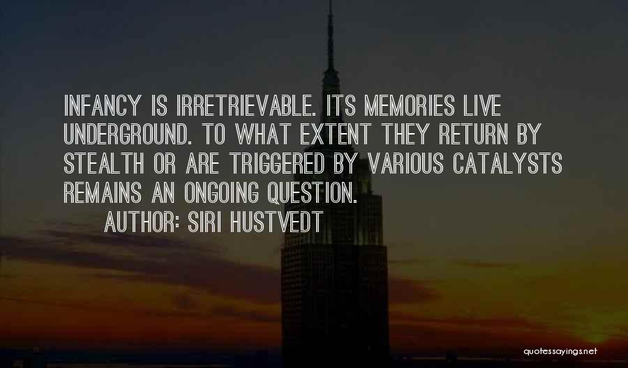 Catalysts Quotes By Siri Hustvedt