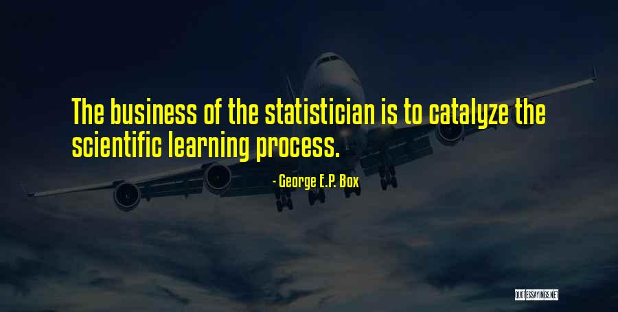 Catalyze Quotes By George E.P. Box