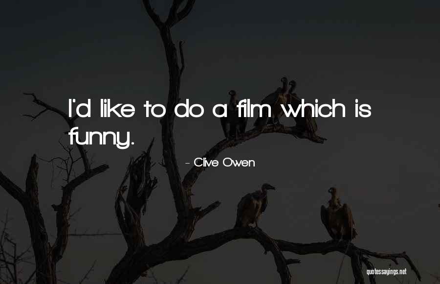 Catamites Band Quotes By Clive Owen Catamites Band Quotes By Clive Owen