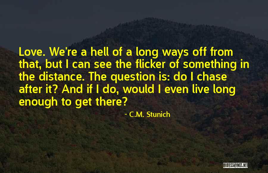 Catanzariti Alan Quotes By C.M. Stunich Catanzariti Alan Quotes By C.M. Stunich