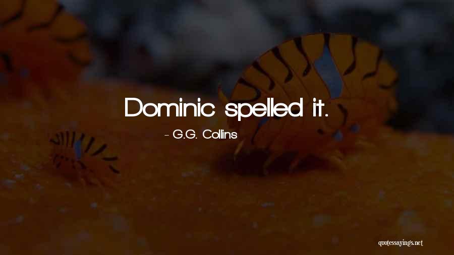 Cataplasma De Cebolla Quotes By G.G. Collins
