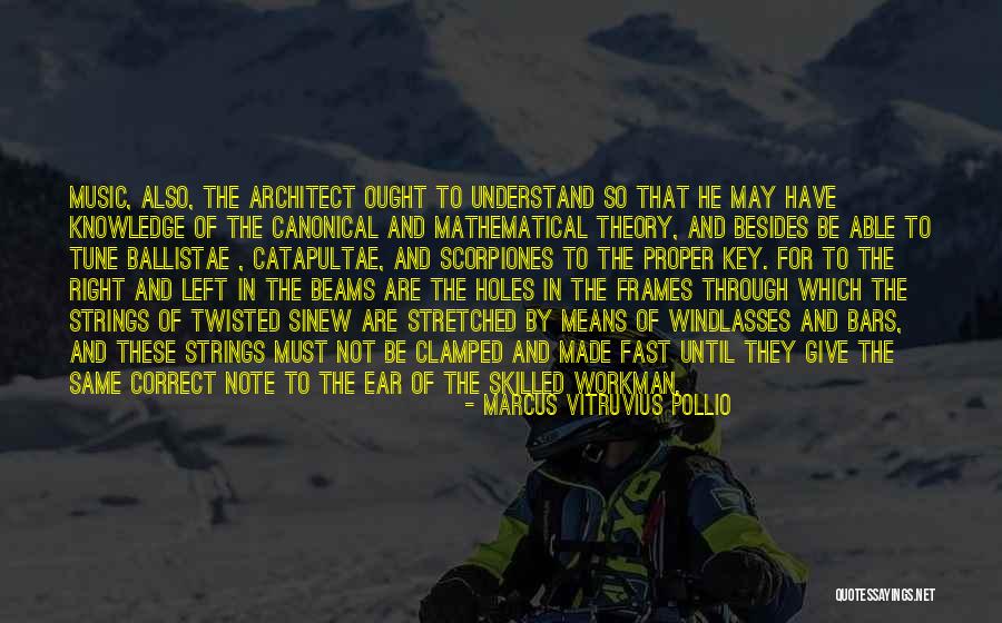 Catapultae Quotes By Marcus Vitruvius Pollio Catapultae Quotes By Marcus Vitruvius Pollio