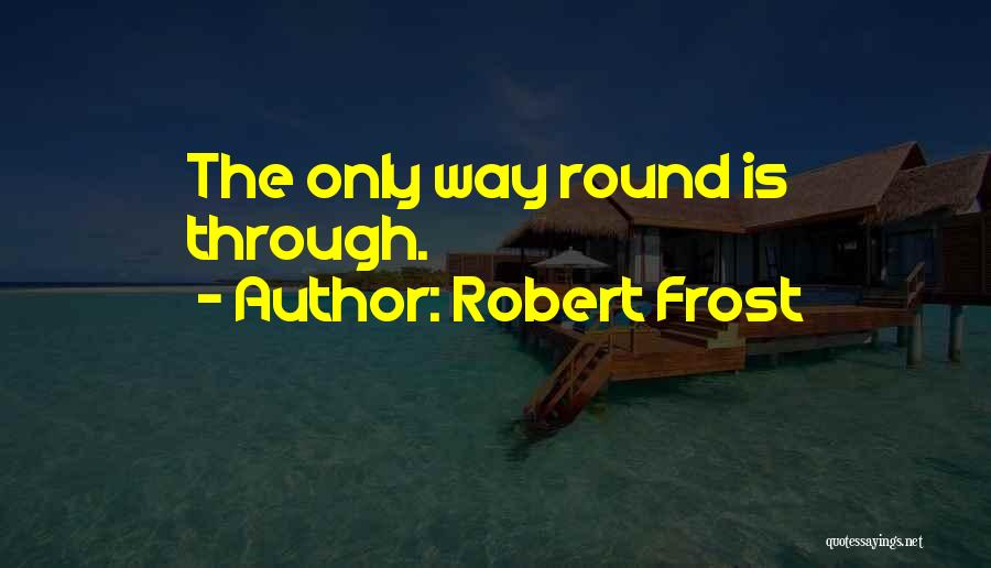 Catapulted In A Sentence Quotes By Robert Frost