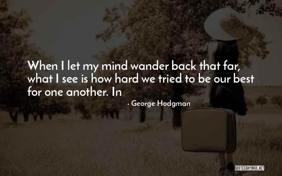 Cataract Ore Quotes By George Hodgman Cataract Ore Quotes By George Hodgman