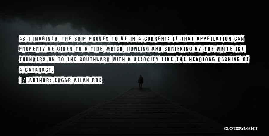 Cataract Quotes By Edgar Allan Poe