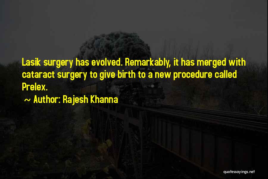 Cataract Surgery Quotes By Rajesh Khanna