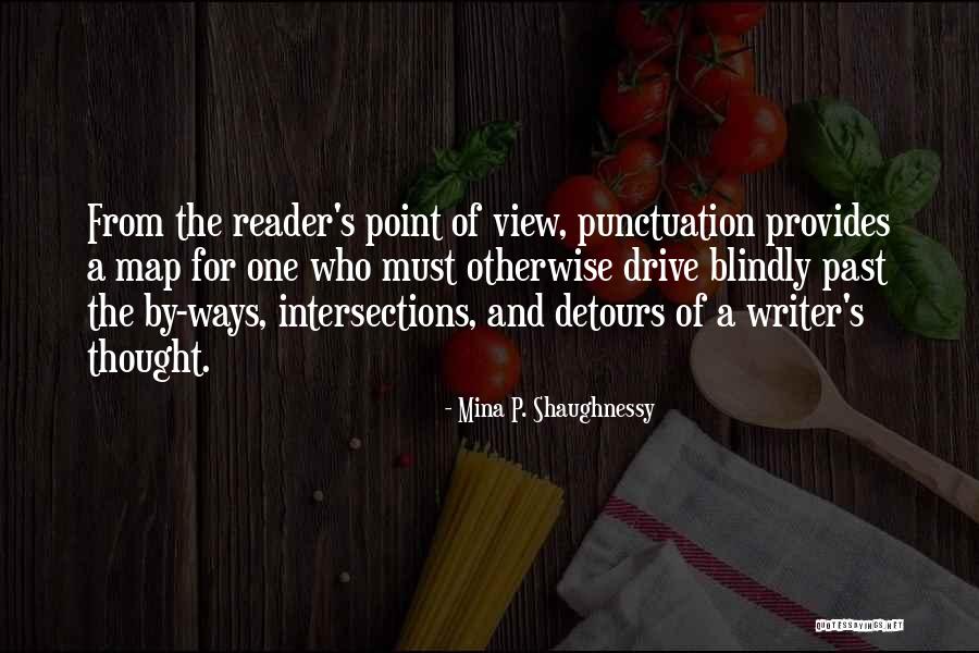 Catarg Steag Quotes By Mina P. Shaughnessy Catarg Steag Quotes By Mina P. Shaughnessy