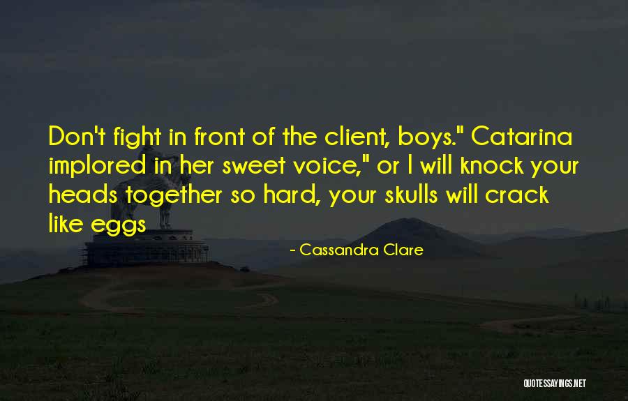 Catarina Quotes By Cassandra Clare Catarina Quotes By Cassandra Clare