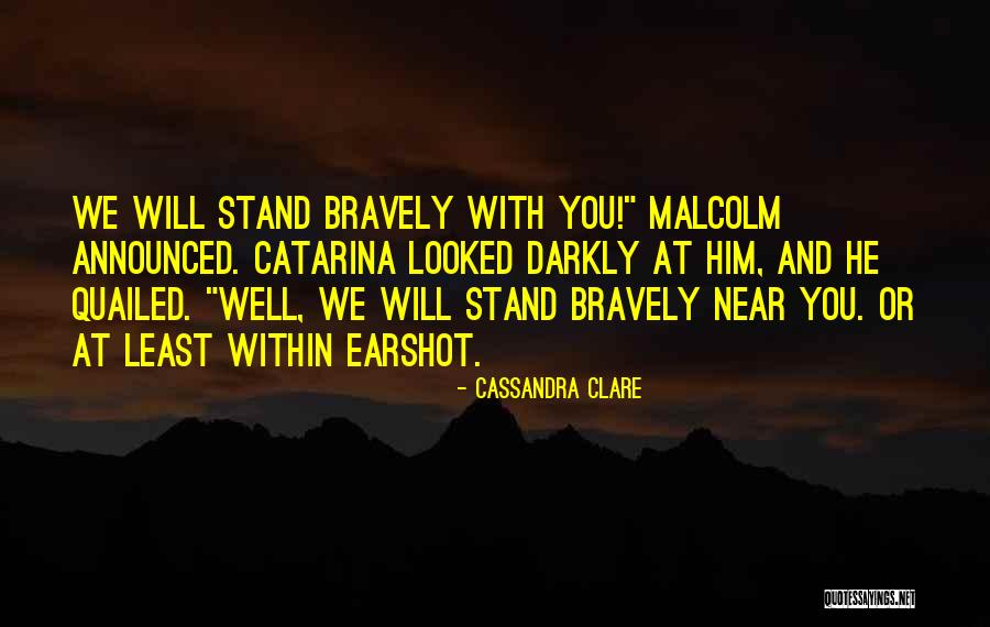 Catarina Quotes By Cassandra Clare Catarina Quotes By Cassandra Clare