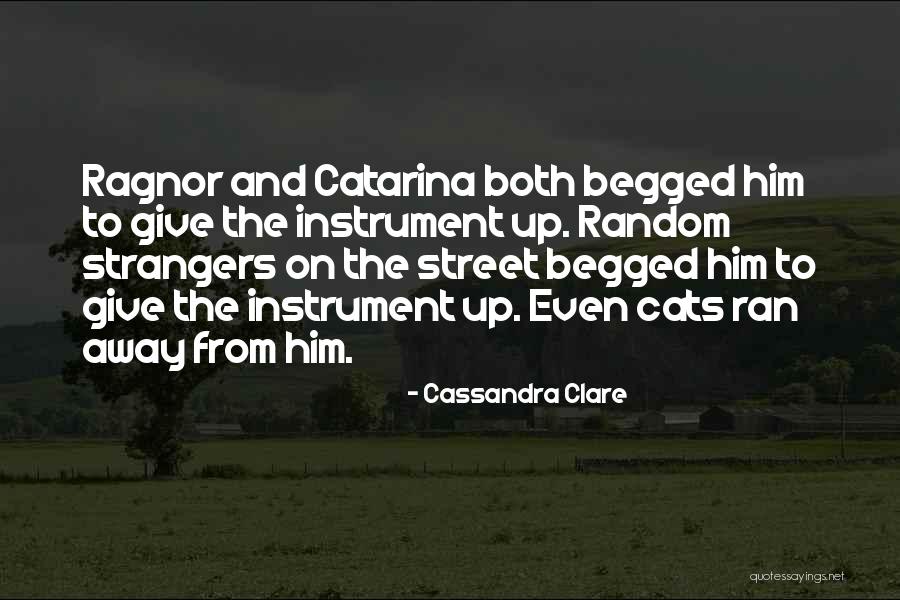 Catarina Quotes By Cassandra Clare Catarina Quotes By Cassandra Clare