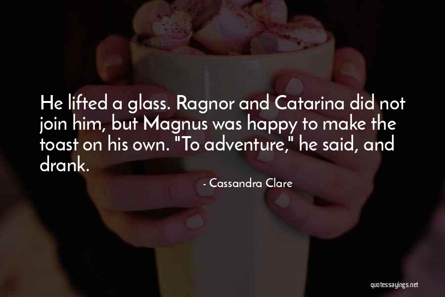 Catarina Quotes By Cassandra Clare Catarina Quotes By Cassandra Clare