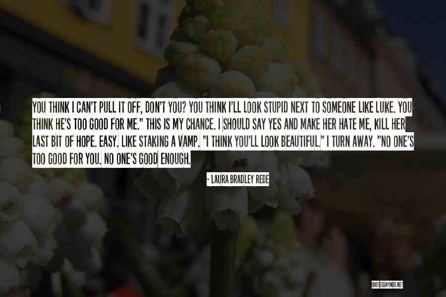 Catarino Seguros Quotes By Laura Bradley Rede Catarino Seguros Quotes By Laura Bradley Rede