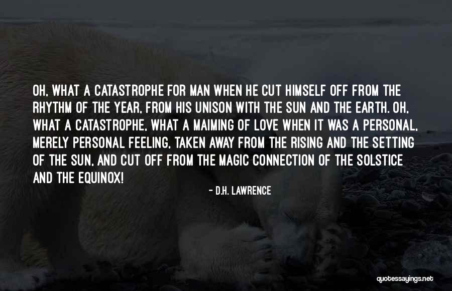 Catastrophe Love Quotes By D.H. Lawrence