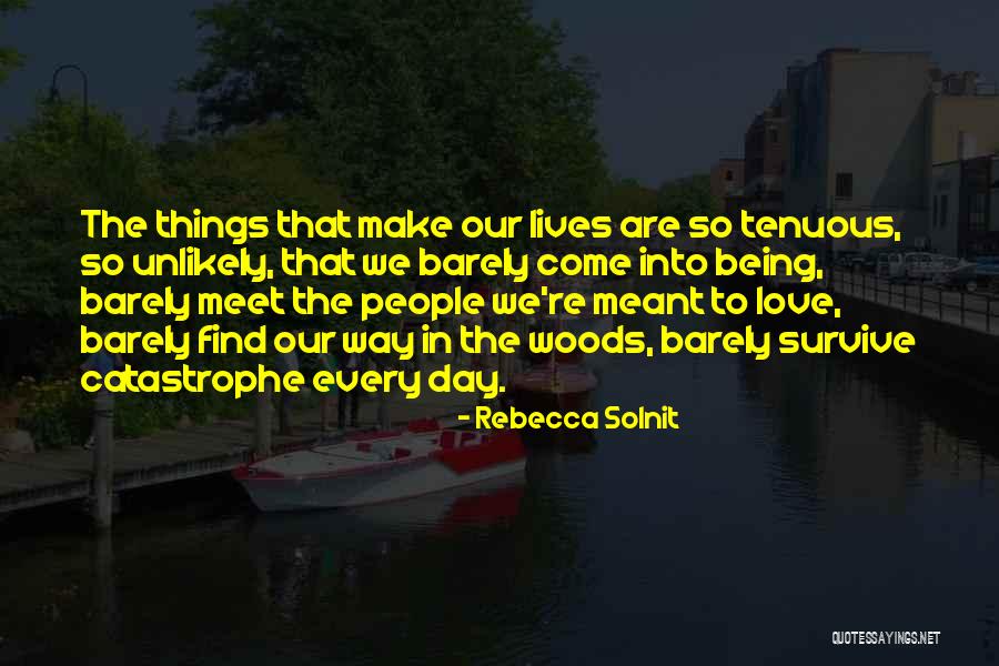 Catastrophe Love Quotes By Rebecca Solnit