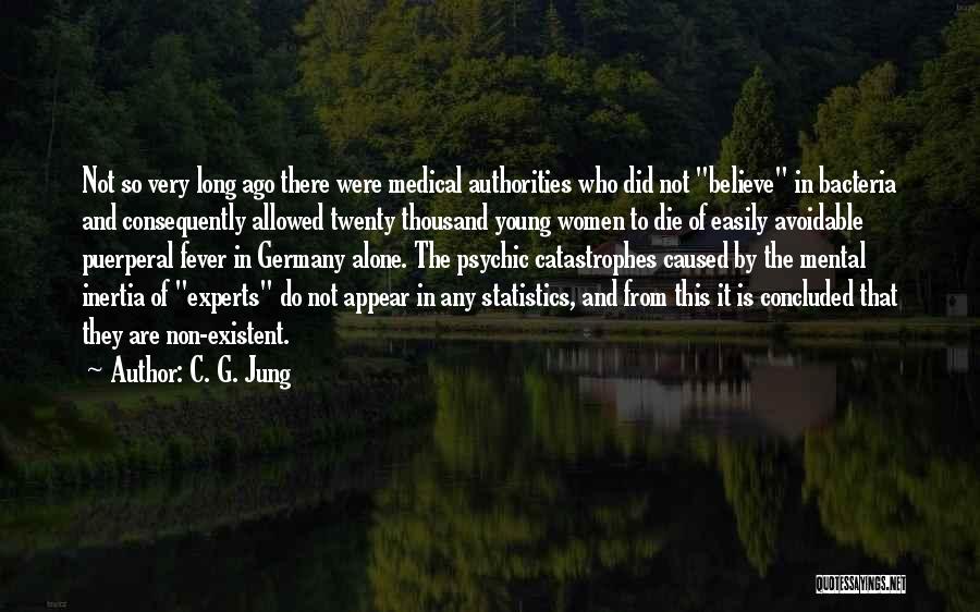 Catastrophes Quotes By C. G. Jung