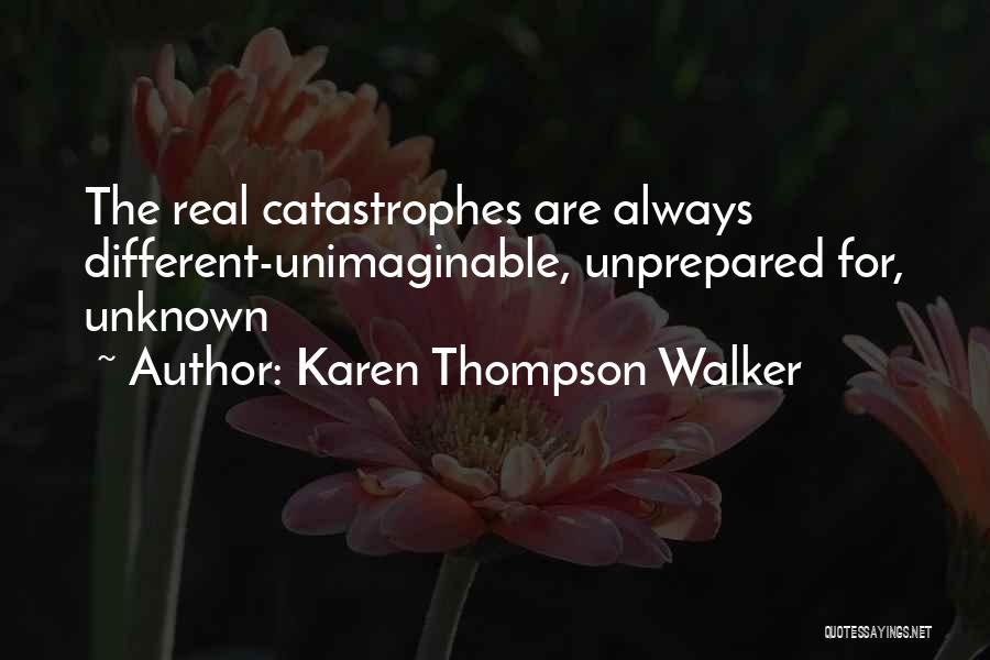 Catastrophes Quotes By Karen Thompson Walker