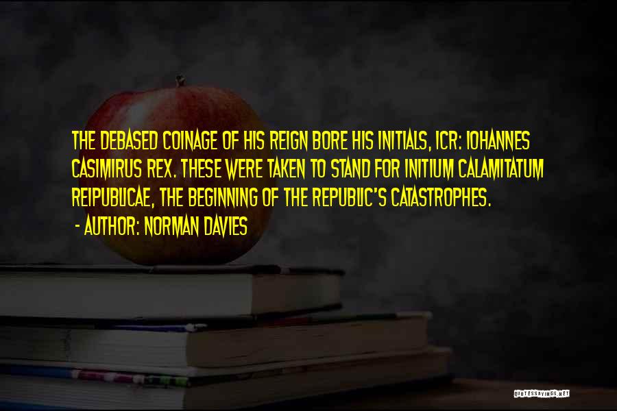 Catastrophes Quotes By Norman Davies