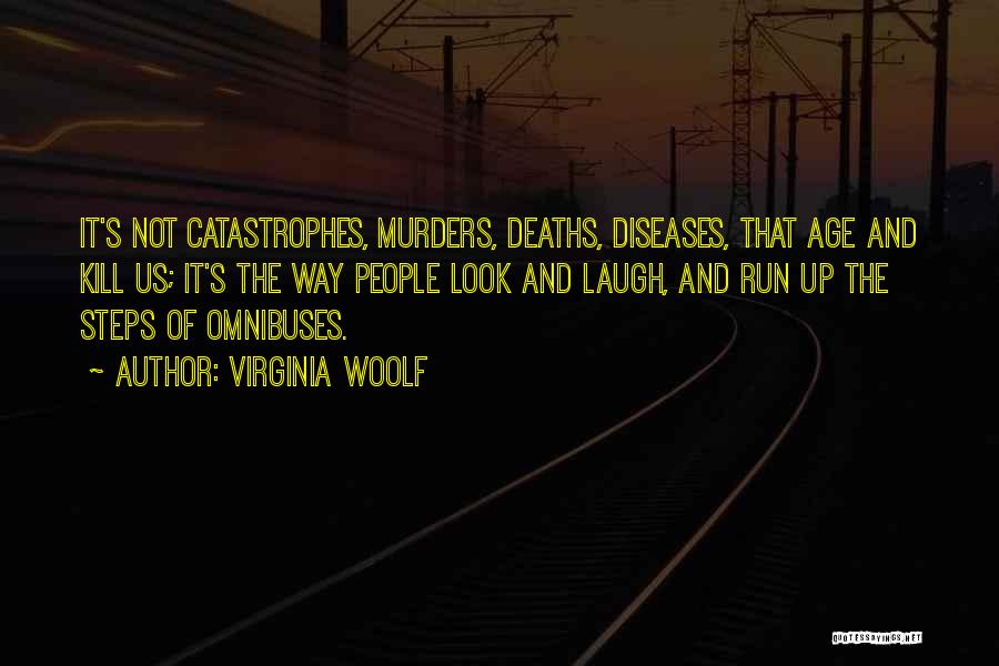 Catastrophes Quotes By Virginia Woolf