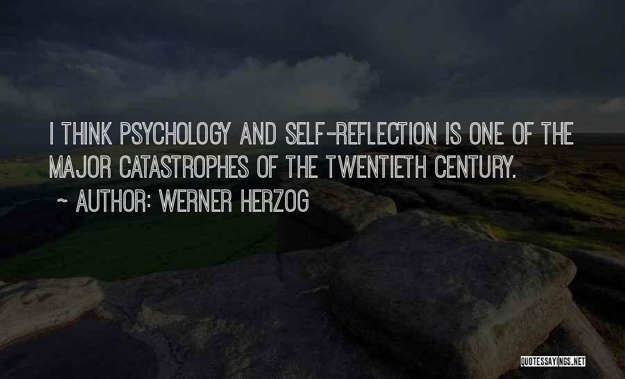 Catastrophes Quotes By Werner Herzog