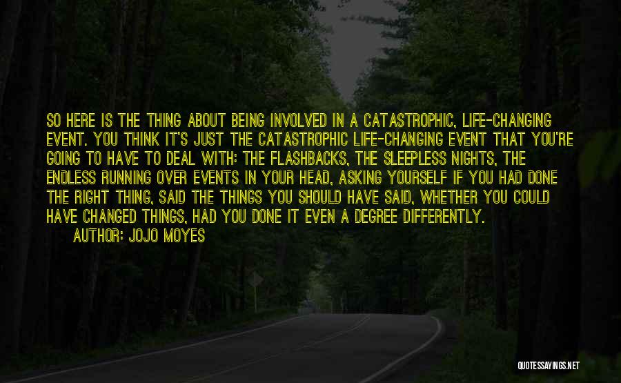 Catastrophic Events Quotes By Jojo Moyes