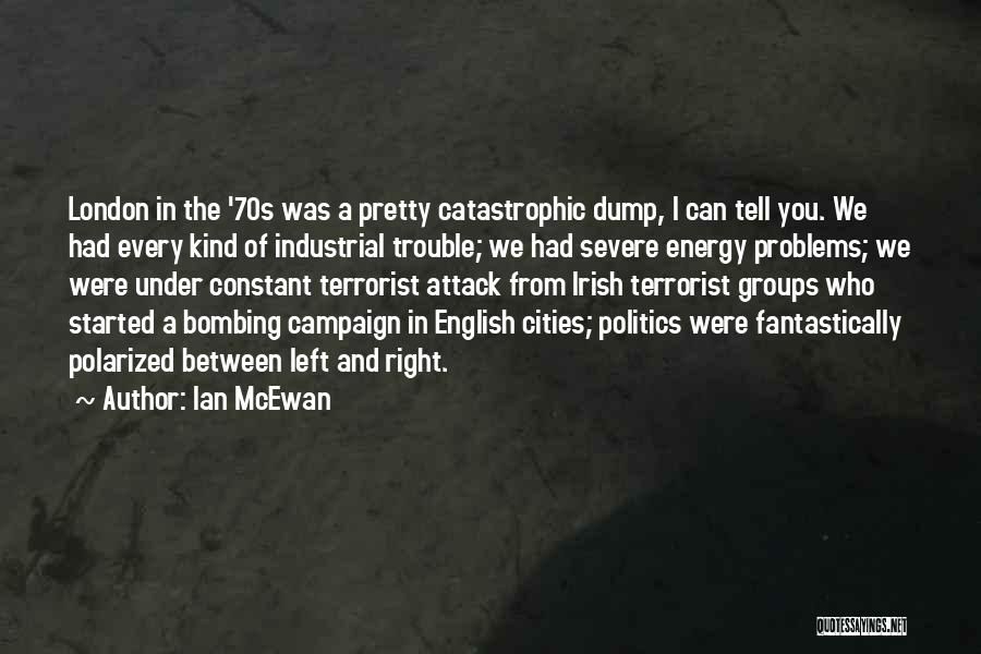 Catastrophic Quotes By Ian McEwan