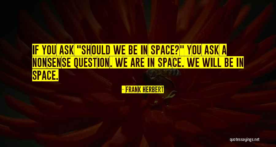 Catcalling Adalah Quotes By Frank Herbert Catcalling Adalah Quotes By Frank Herbert