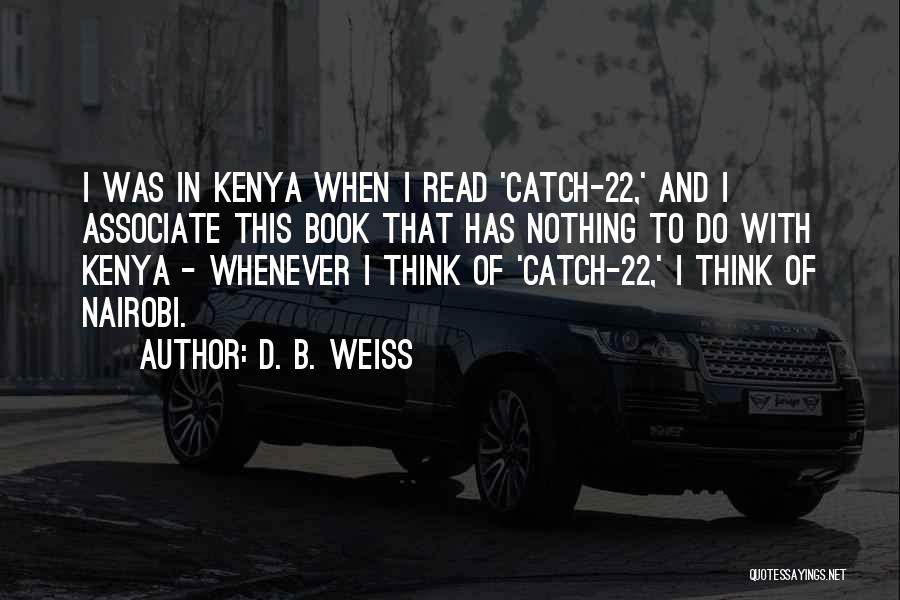 Catch 22 Quotes By D. B. Weiss