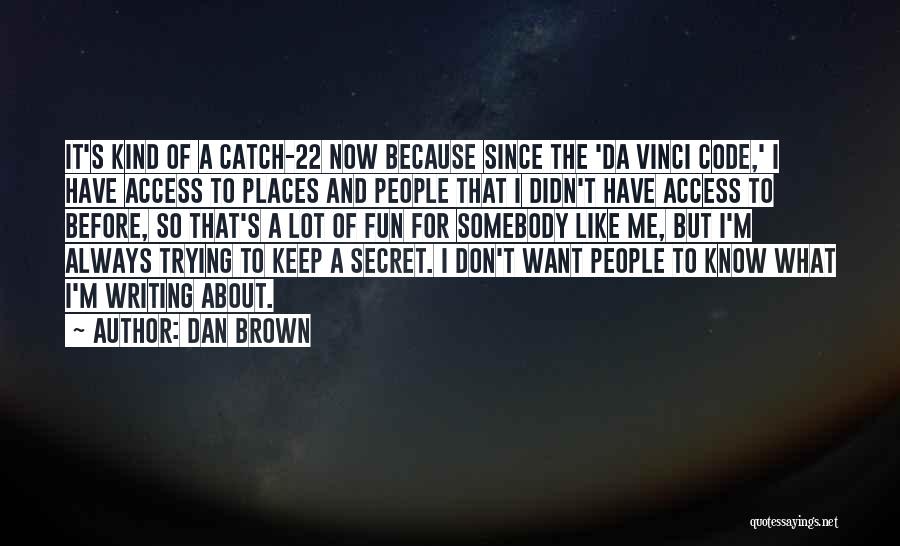 Catch 22 Quotes By Dan Brown