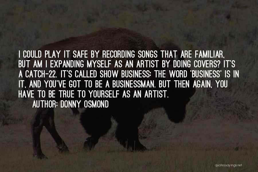 Catch 22 Quotes By Donny Osmond