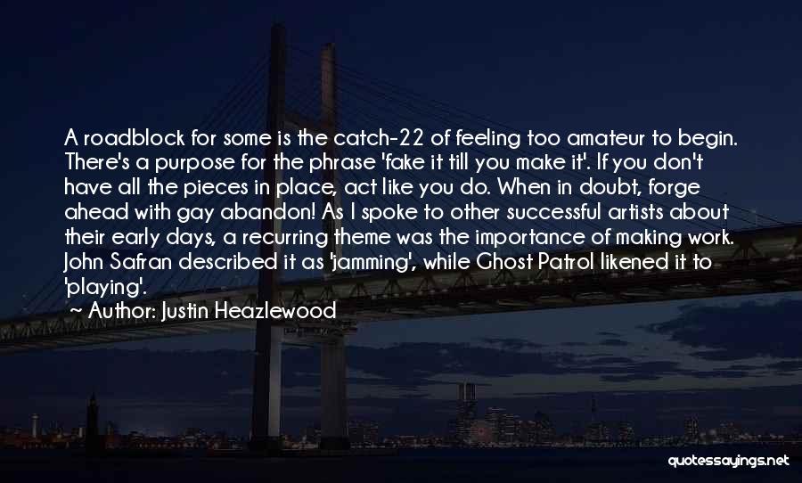 Catch 22 Quotes By Justin Heazlewood