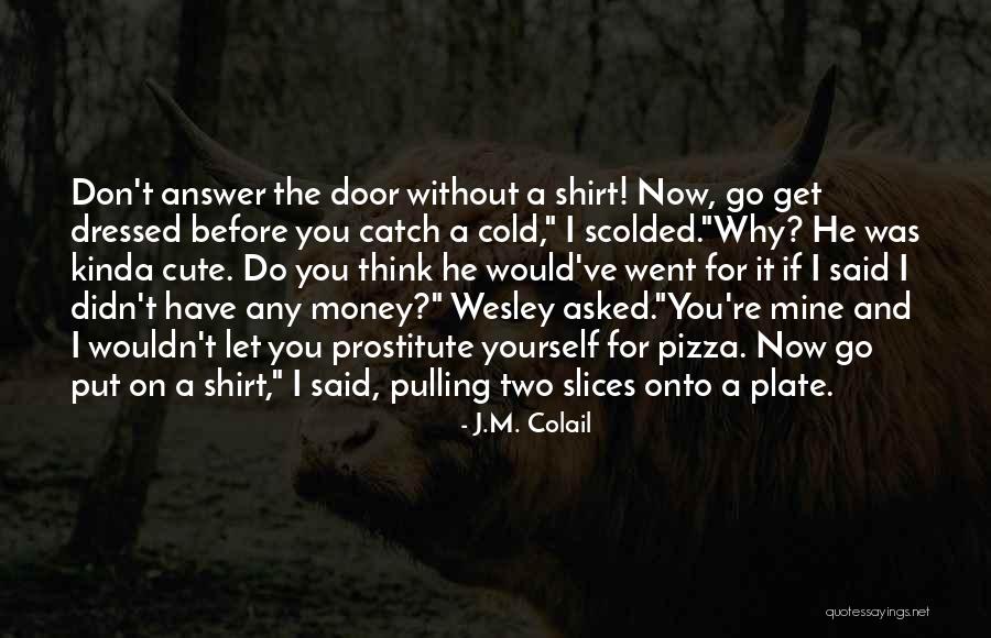 Top 65 Catch A Cold Quotes & Sayings