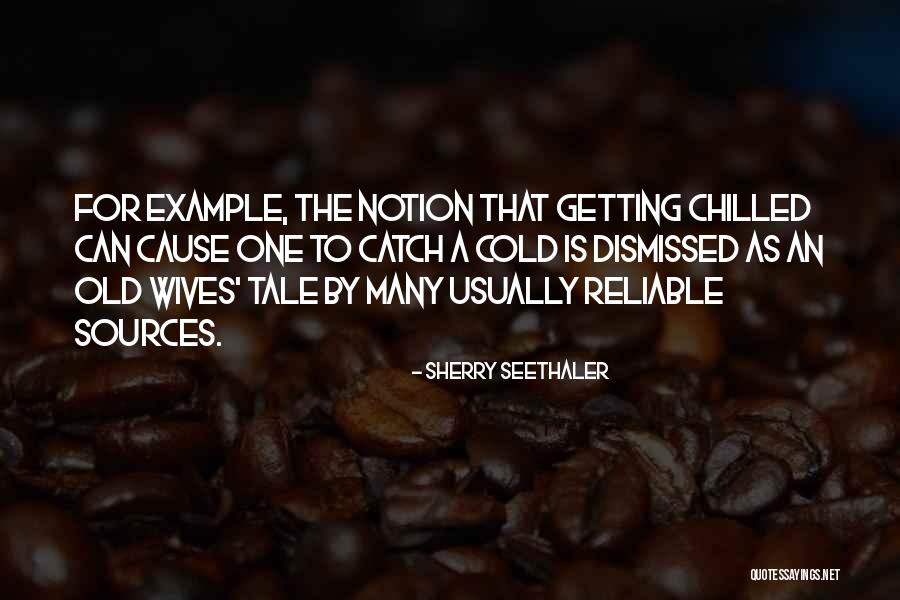 Catch A Cold Quotes By Sherry Seethaler Catch A Cold Quotes By Sherry Seethaler