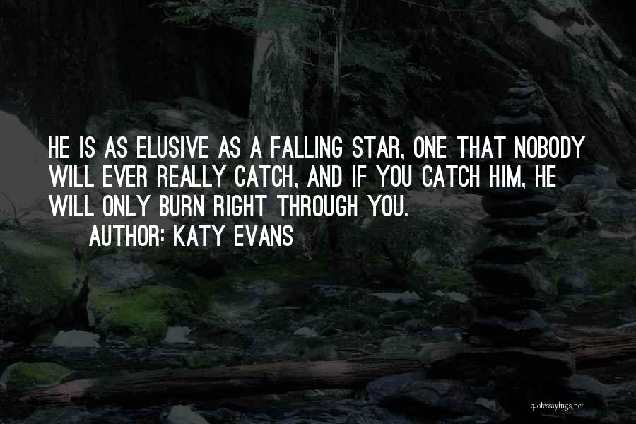 Catch A Falling Star Quotes By Katy Evans