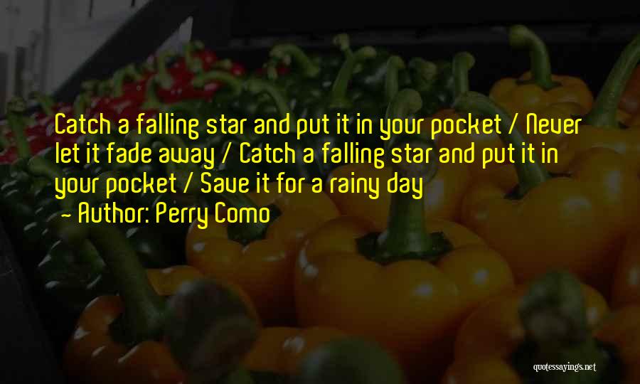 Catch A Falling Star Quotes By Perry Como