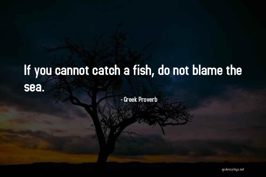 Catch A Fish Quotes By Greek Proverb