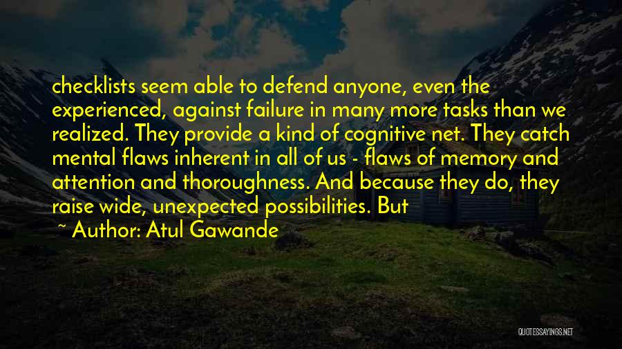 Catch Attention Quotes By Atul Gawande