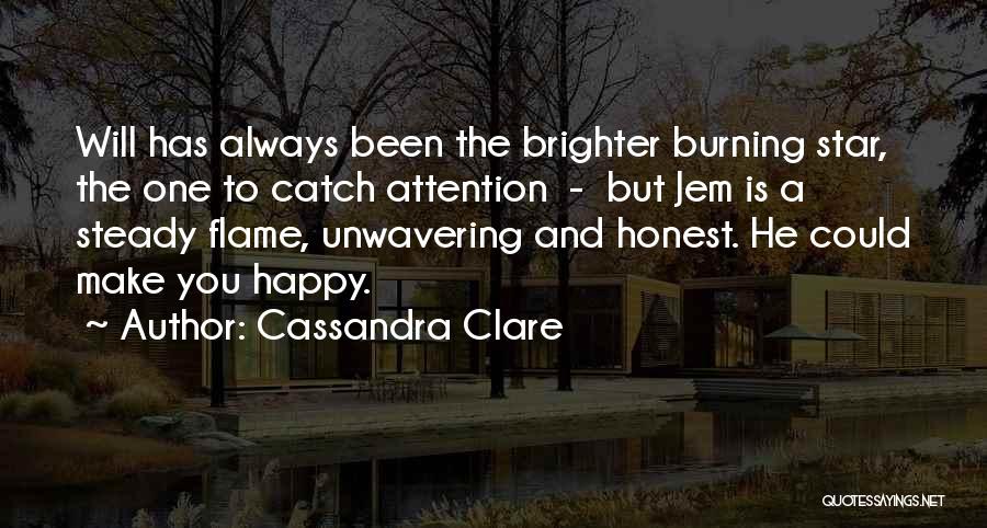 Catch Attention Quotes By Cassandra Clare