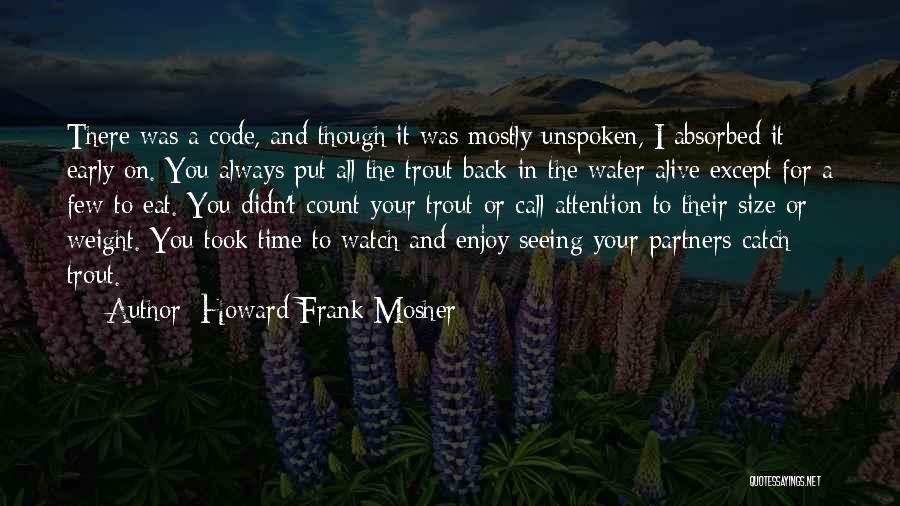 Catch Attention Quotes By Howard Frank Mosher